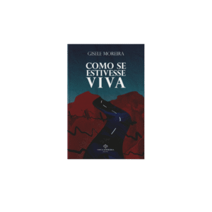 Como se estivesse viva