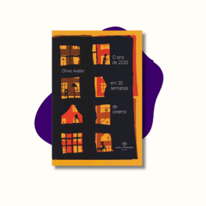 O Ano de 2020 em 20 Semanas de Cinema