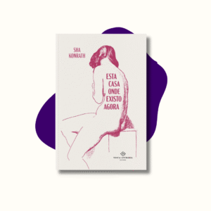 Esta casa onde existo agora